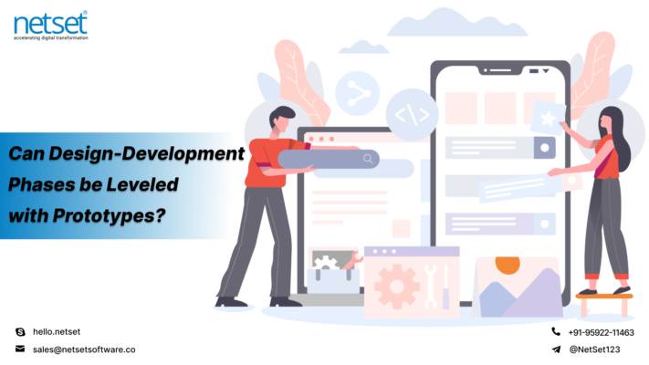 Can Design-Development Phases be Leveled with Prototypes - Netset Software